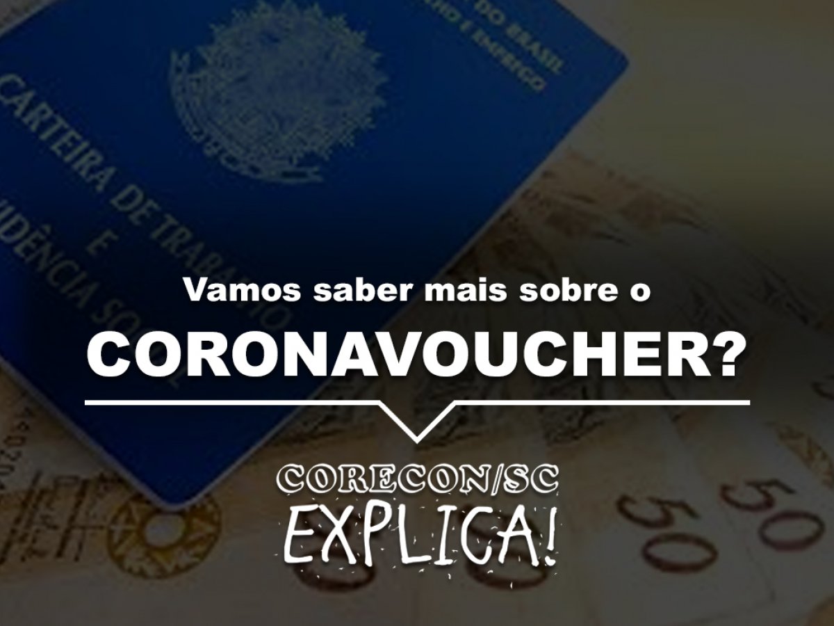 Corecon-SC Explica! fala mais sobre o Coronavoucher - Corecon/SC