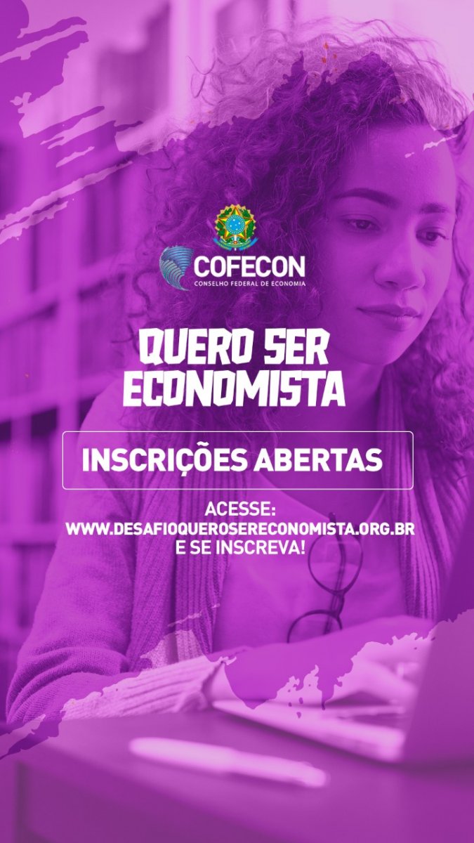 Estão abertas as inscrições para o Desafio Quero ser Economista - Corecon/SC