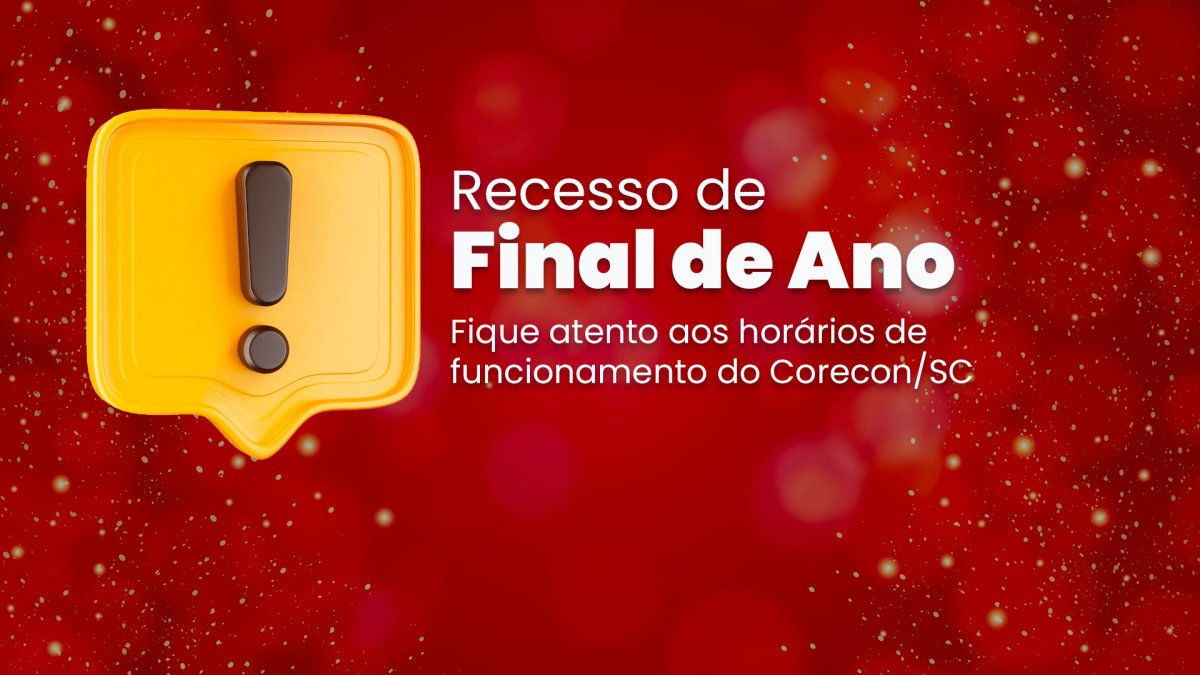 Confira os horários de funcionamento durante o recesso de final de ano - Corecon/SC