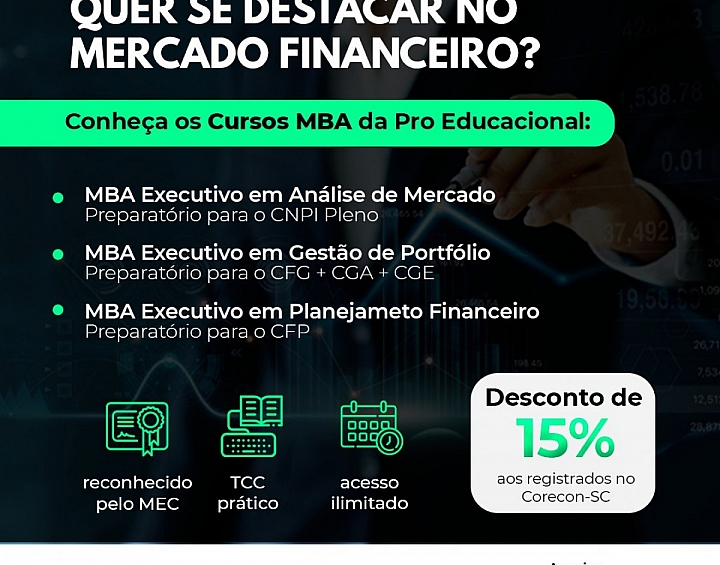Registrado no Corecon tem 15% de descontos em cursos MBA de mercado financeiro - Corecon/SC