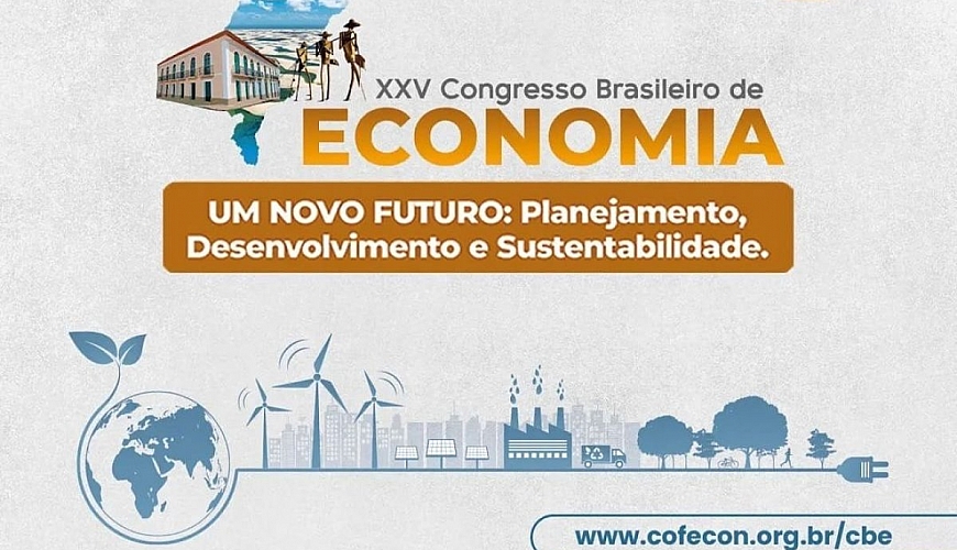 XXV Congresso Brasileiro de Economia - Faça sua inscrição!